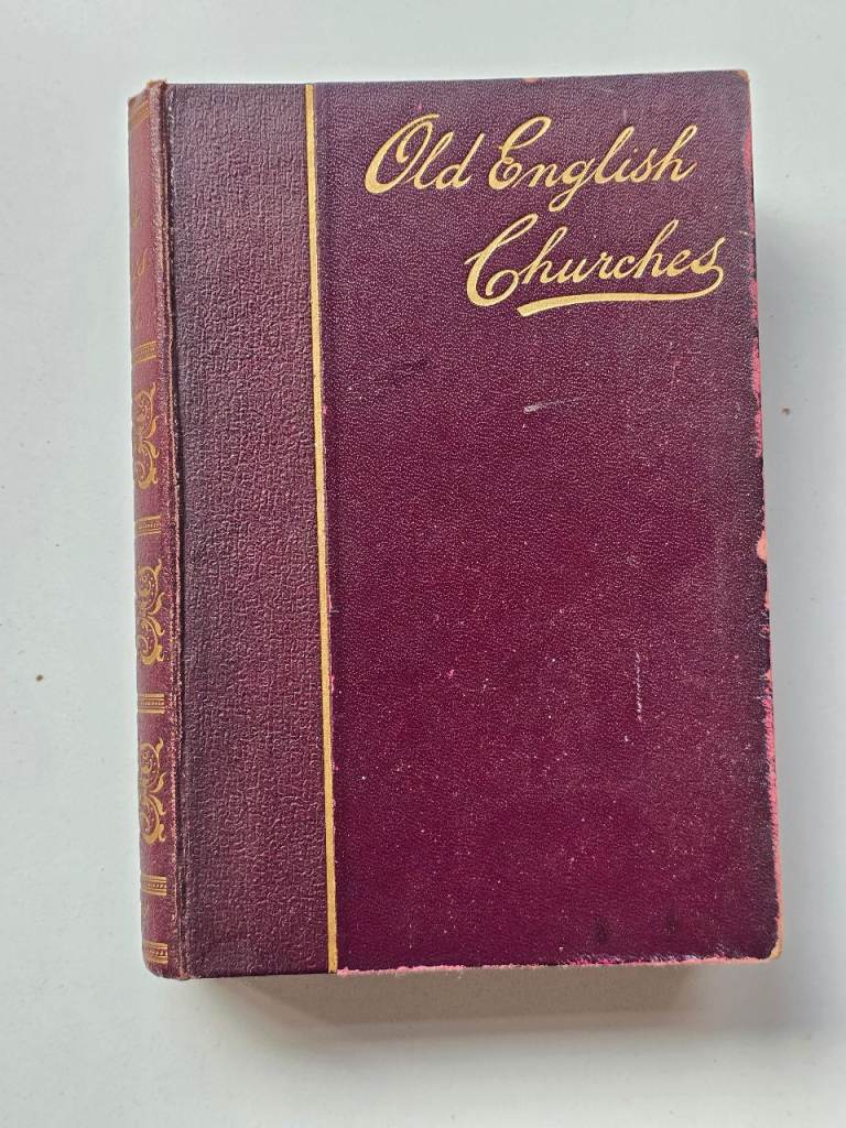1903 Antique Edwardian Old English Churches Architecture, Furniture, Decorations Book