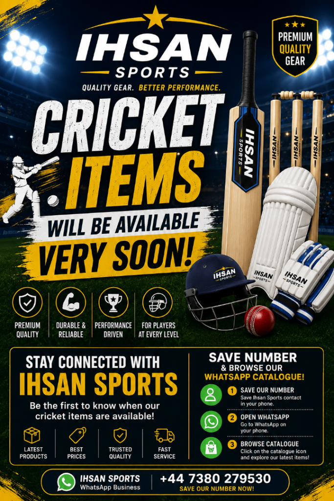 Ihsan Sports Cricket Equipment – Bats, Balls, Pads, Gloves, Bags & More