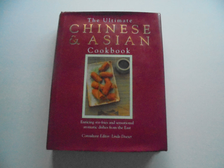 The Ultimate Chinese & Asian Cook Book. Editor: Linda Doeser Excellent