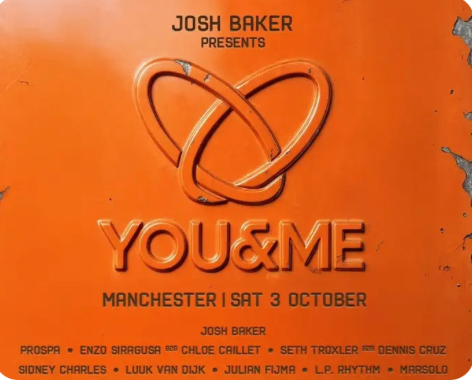 Josh Baker Presents YOU&ME Manchester Event Ticket Warehouse 3rd October Vip