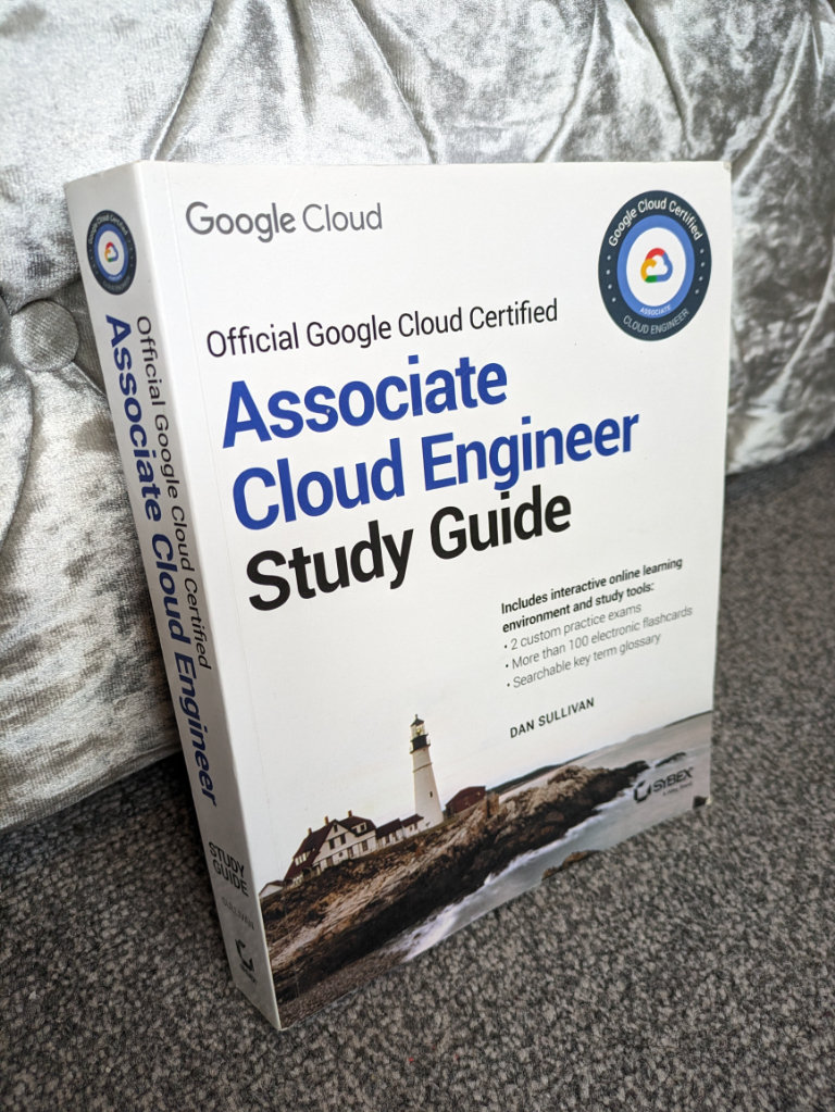 Google Cloud Certified Associate Cloud Engineer Study Guide