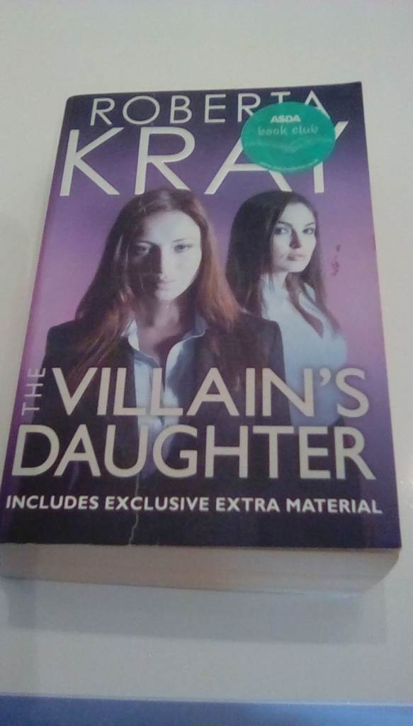 The Villain's Daughter by Roberta Kray
