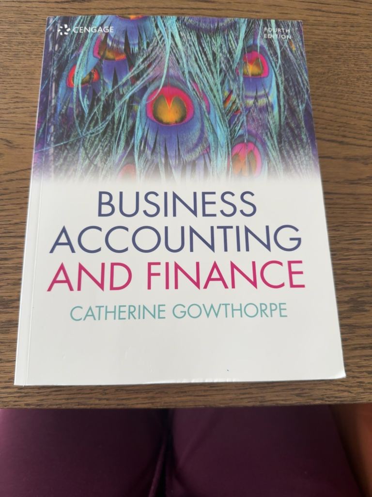 Business Accounting and Finance catherine Gowthorope 4th Ed