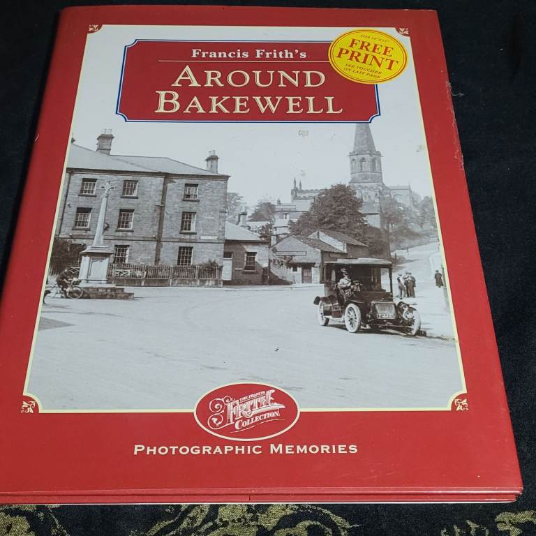 Francis Frith's Around Bakewell (Photographic Mem... by Needham, Dennis Hardback c14