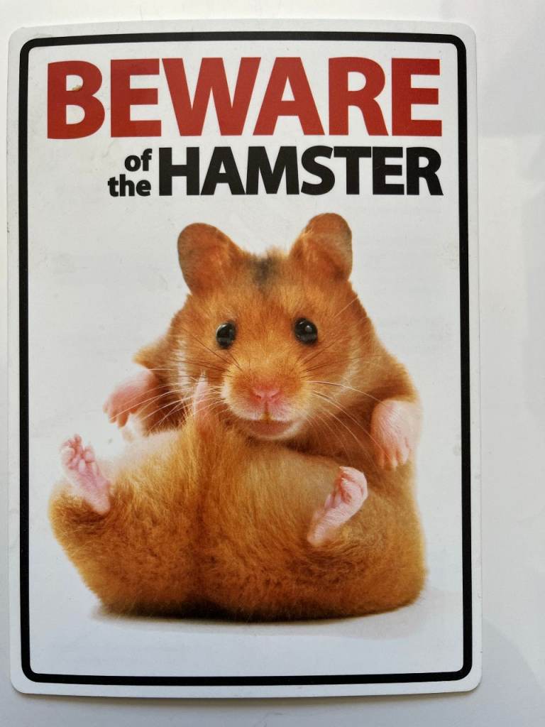 BEWARE OF THE HAMSTER - SIGN 1