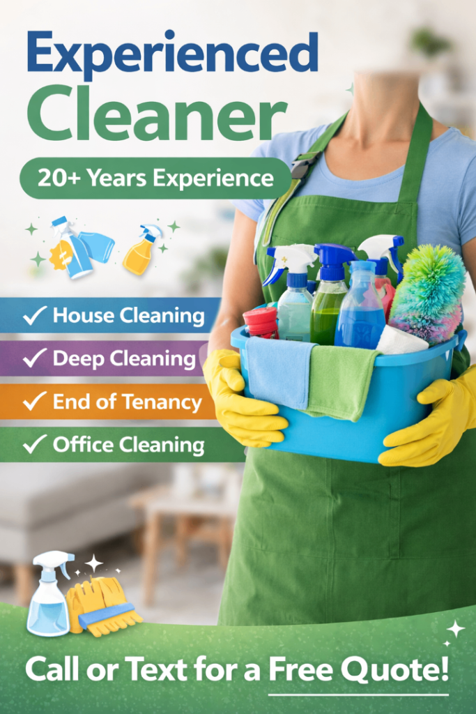 Experienced Cleaner – 20+ Years – Reliable & Affordable