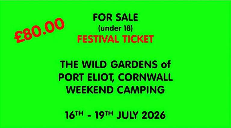 Weekend Ticket for The Wild Gardens Festival, Port Eliot 16-19 July 2026