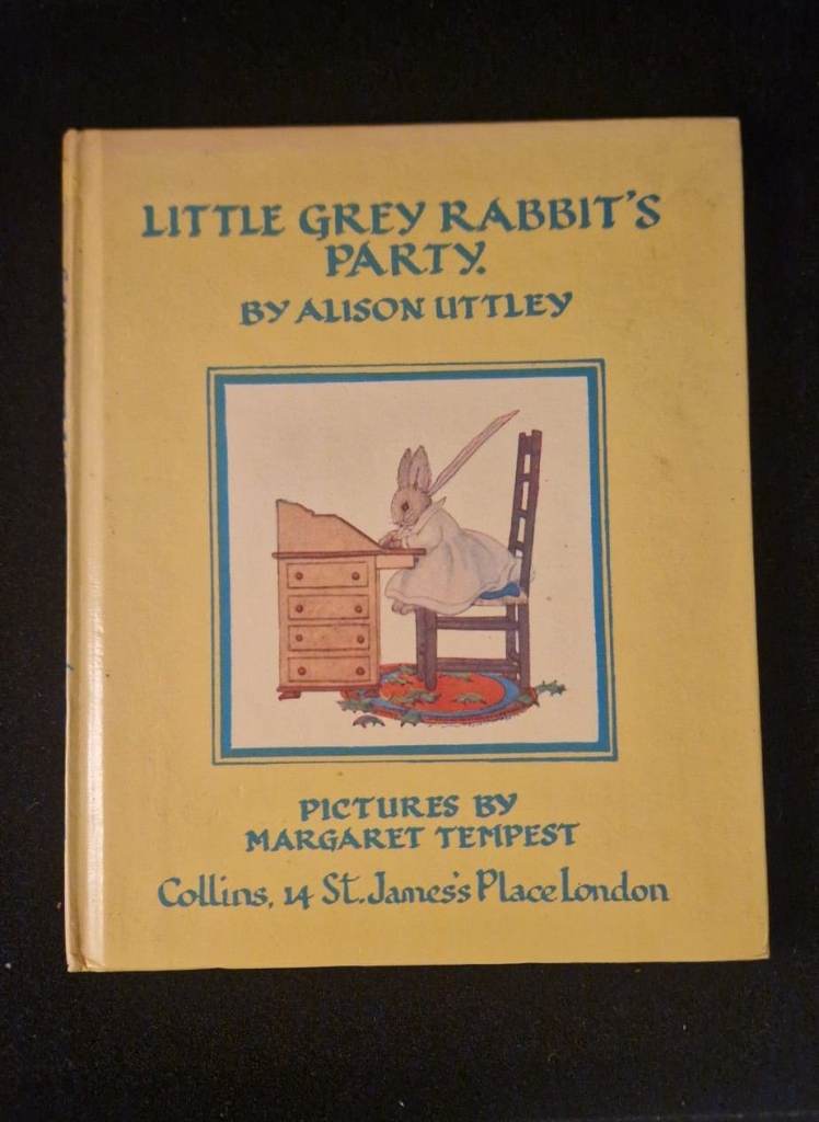 The Little Grey Rabbit’s Party 1975 – Alison Uttley (Illustrated by Margaret Tempest)
