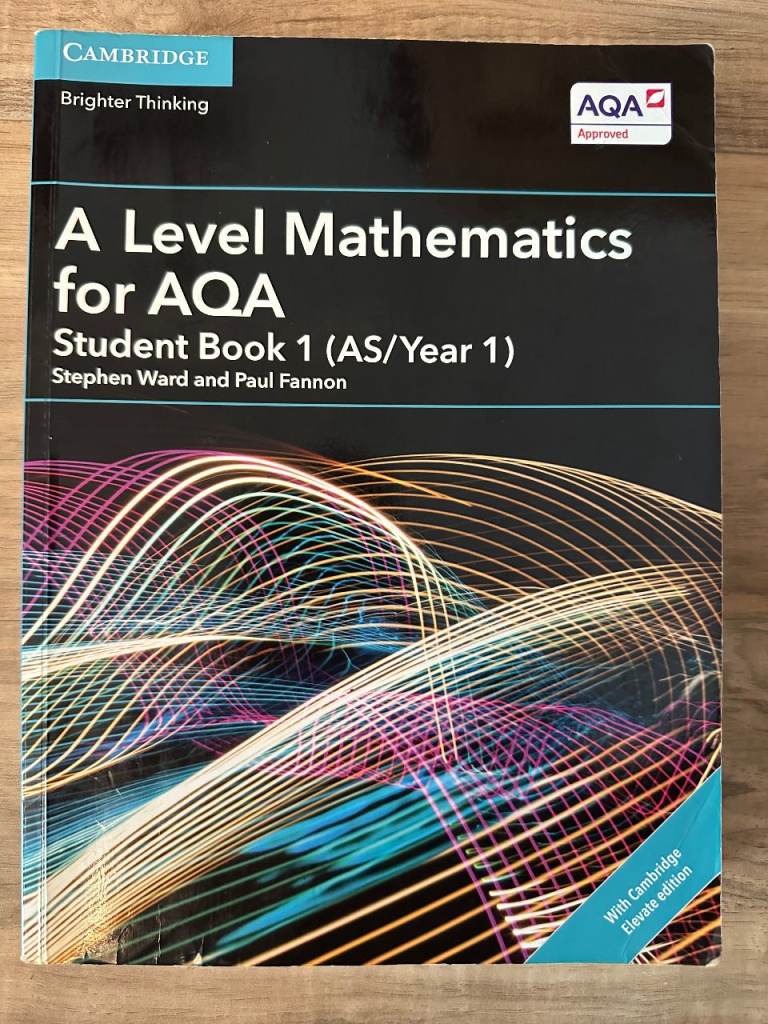 Cambridge A Level Mathematics for AQA Student Book 1 (AS/Year 1) and Book2 (Year 2)