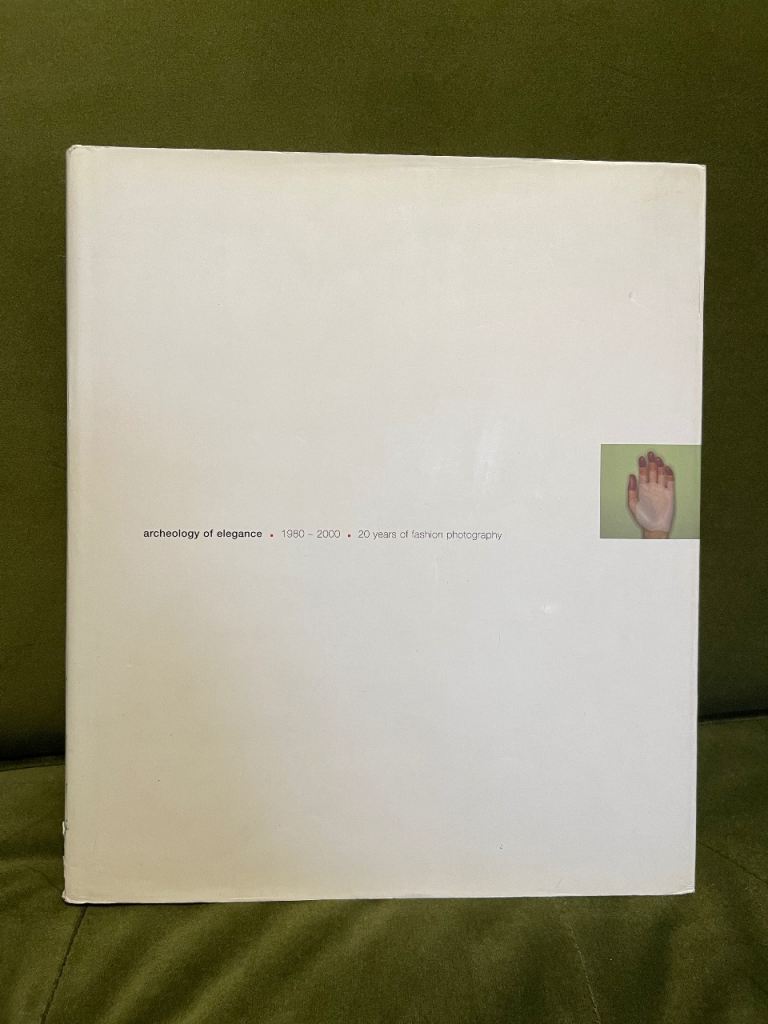 Archeology of Elegance: 20 Years of Fashion Photography Book