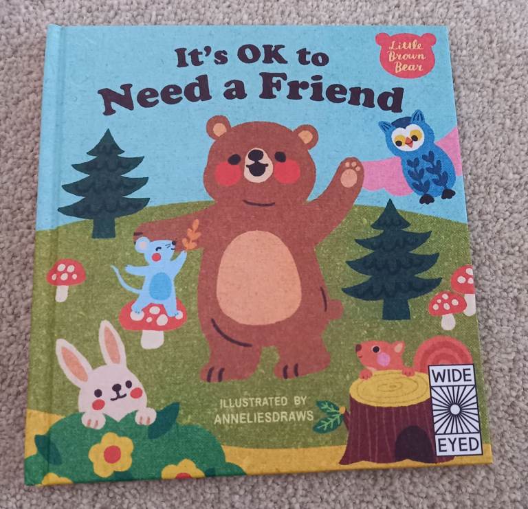 It's OK to Need a Friend Hardback Book