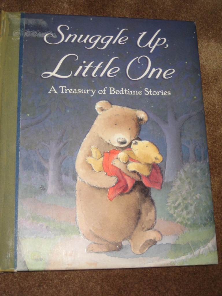 Snuggle Up Little One - A Treasury of Bedtime Stories for £3.00