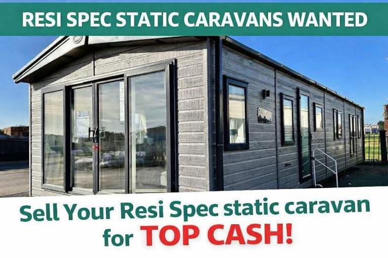 Resi Spec (BS3632) Static Caravans Wanted