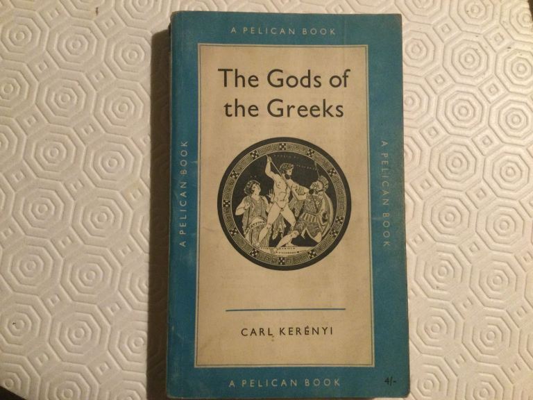 THE GODS OF THE GREEKS. PELICAN BOOK 1958
