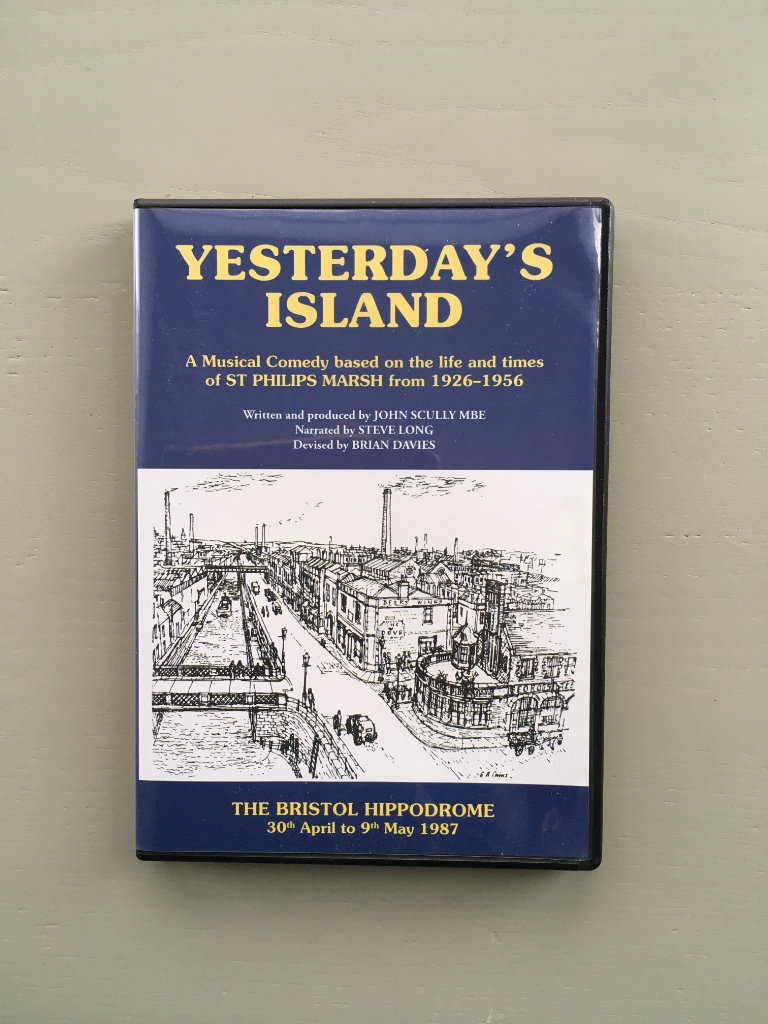 Yesterday’s Island. Musical comedy about St Philip’s Marsh, Bristol, 1926-1956. DVD