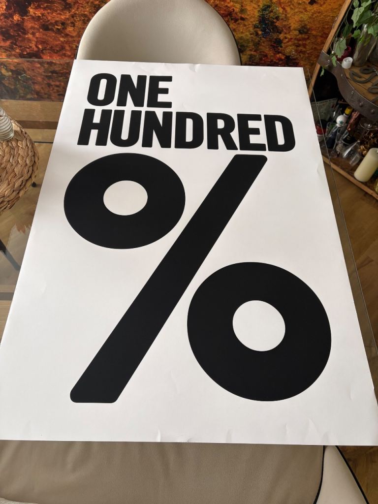 ONE HUNDRED PERCENT (%) Poster Print – Good Condition