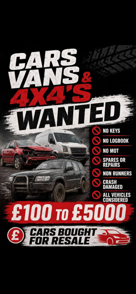 Cars Vans 4x4’s Wanted - Mot Failures - Scrap