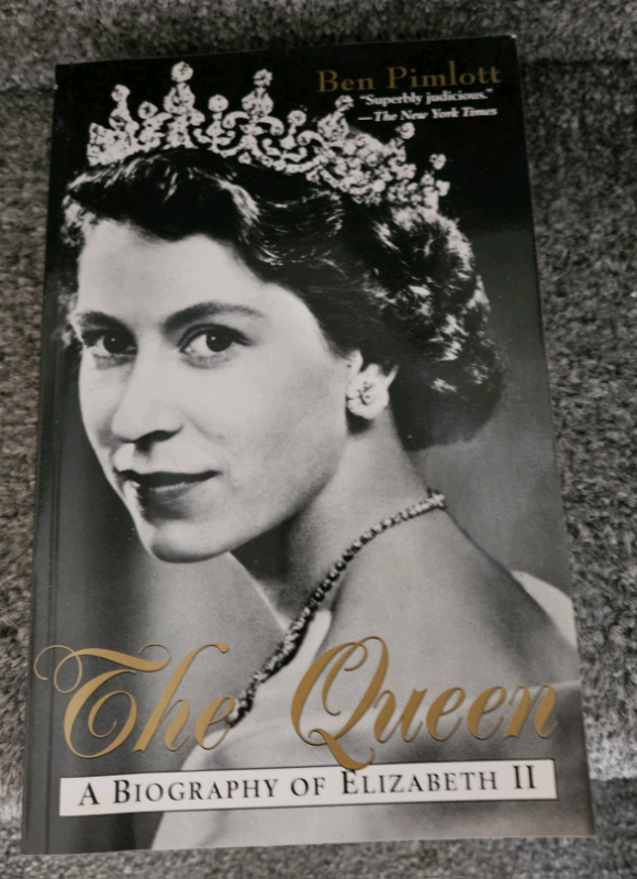 'The Queen A Biography of Elizabeth II' by Ben Pimlott