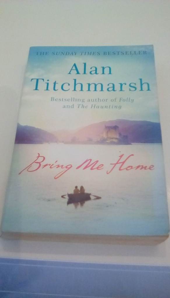 Bring Me Home by Alan Titchmarsh