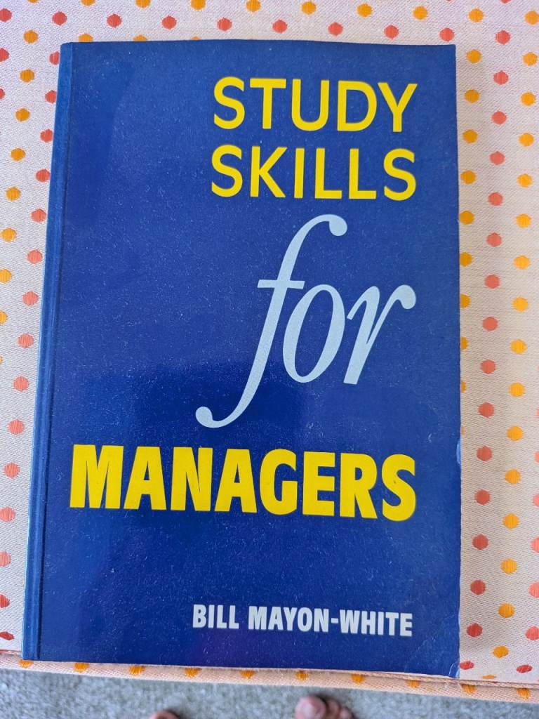 Study Skills for Managers by Bill Mayon-White