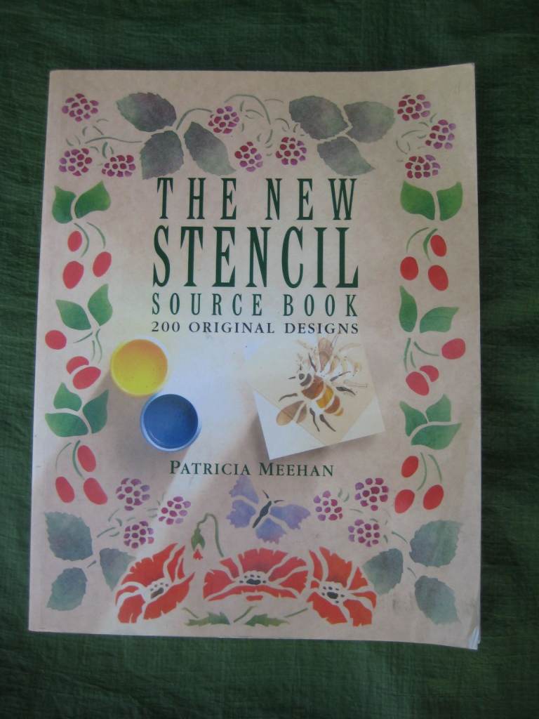 The New Stencil Source Book by Patricia Meehan for Only £5.00