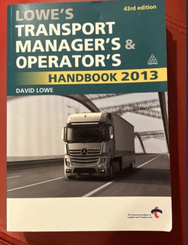 Lowe's Transport Manager's & Operator's Handbook 2013 – Good Condition