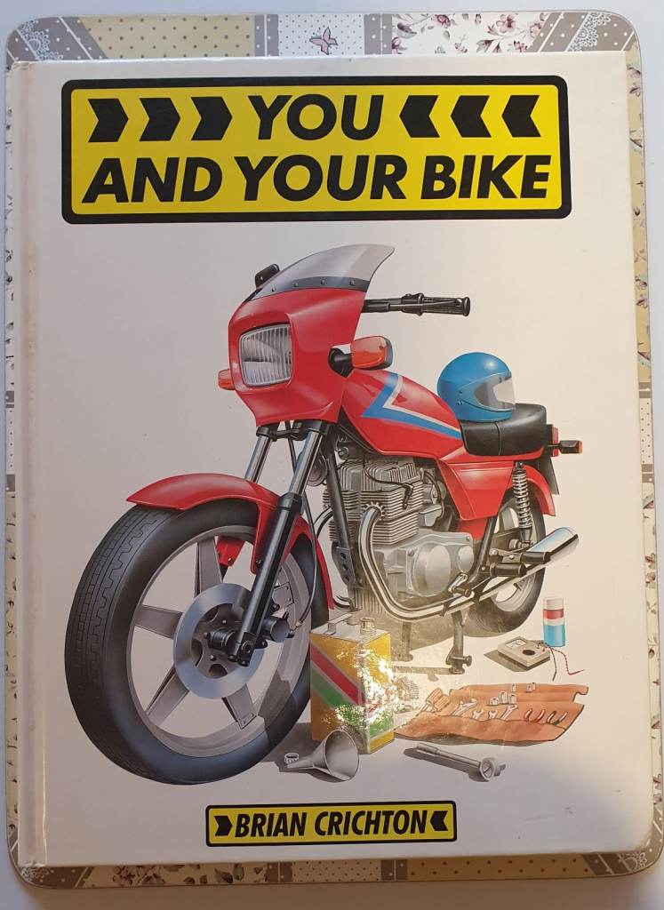 "You and Your Motorcycle" maintenance/repair/guide book 