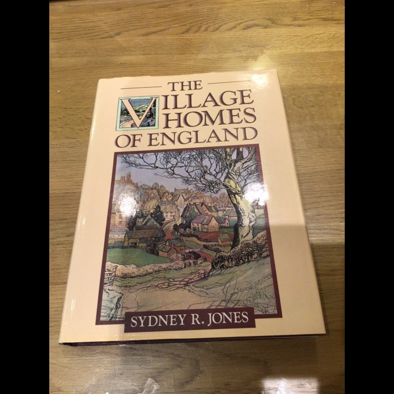 The Village Homes of England by Sydney R Jones