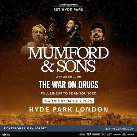 2 Mumford & Sons + The War on Drugs BST Hyde Park Tickets - 4th July 2026