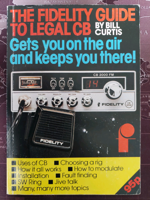 The FIDELITY GUIDE to legal CB - Bill Curtis