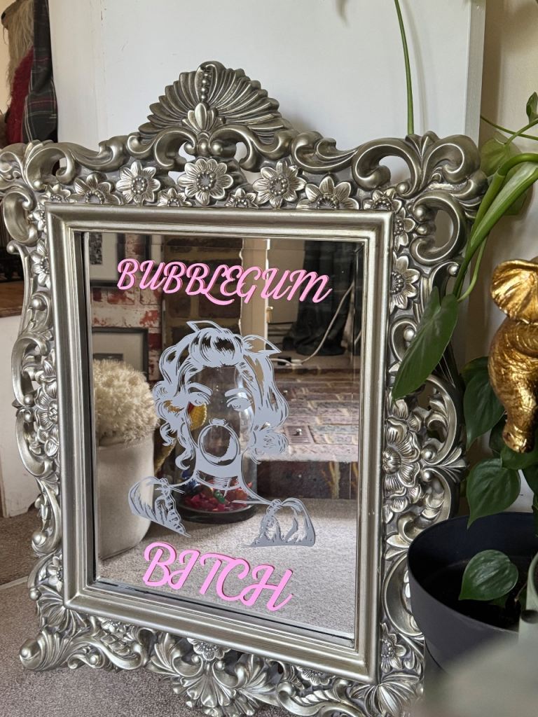 Bubble gum bitch mirror 
