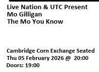 Mo Gilligan Cambridge Corn Exchange 5th Feb - 2 tickets