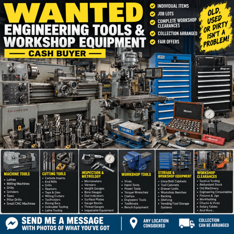 WANTED: Engineering Tools & Workshop Equipment - Cash Buyer