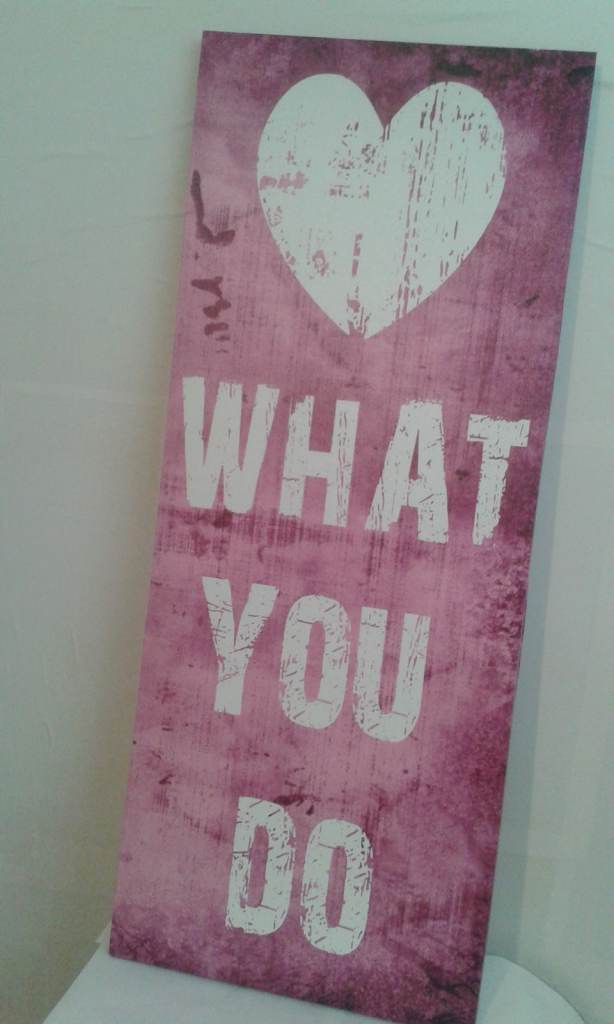 Canvas Love what you do 