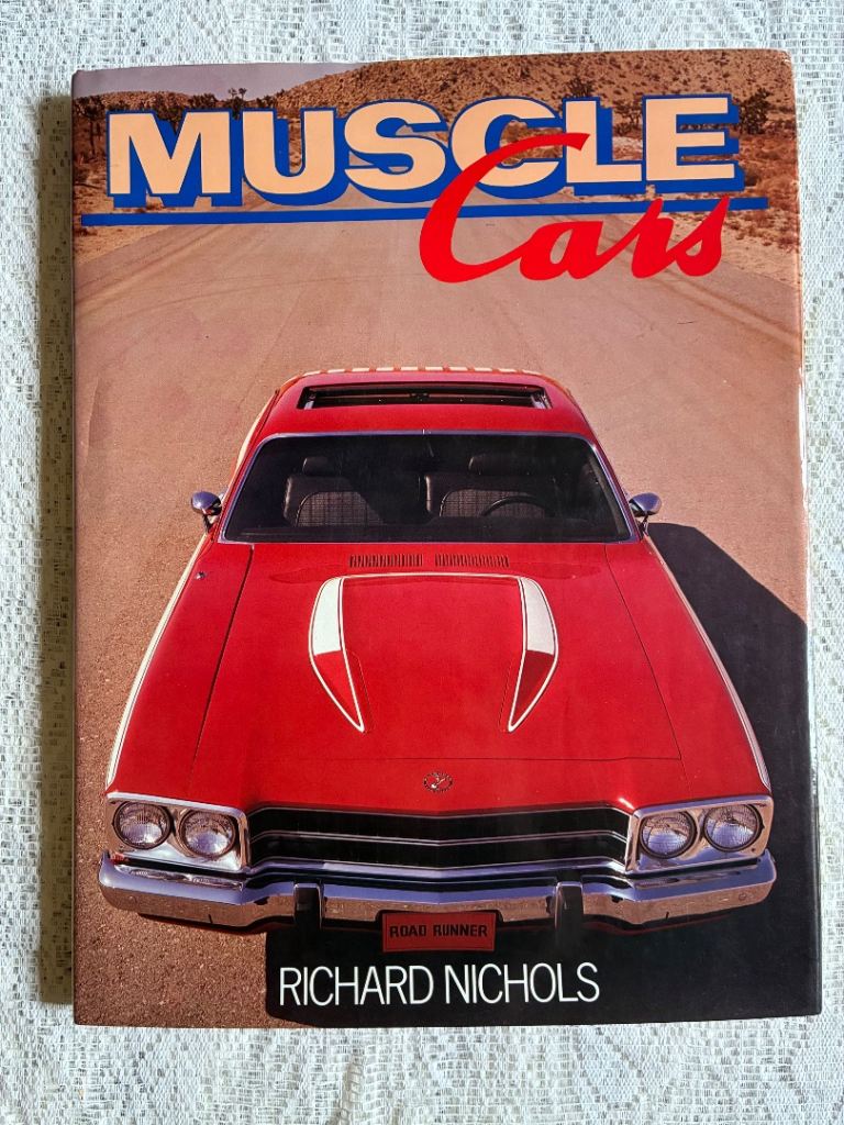 Muscle Cars by Richard Nichols HB 1986 1st Reprint Excellent Condition