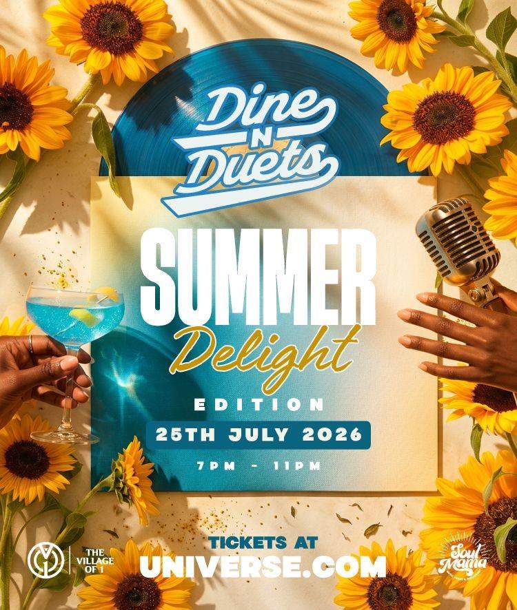 DINE N DUETS: SUMMER DELIGHT EDITION