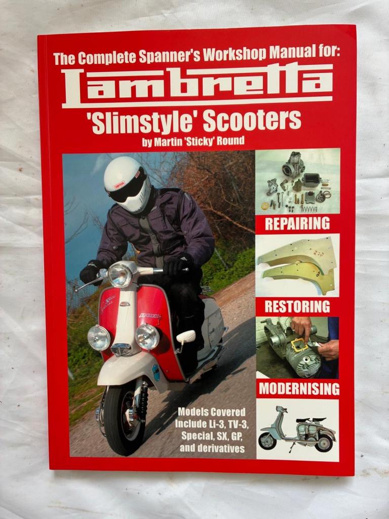 Lambretta 'Slimstyle' Scooters Workshop Manual by Martin 'Sticky' Round