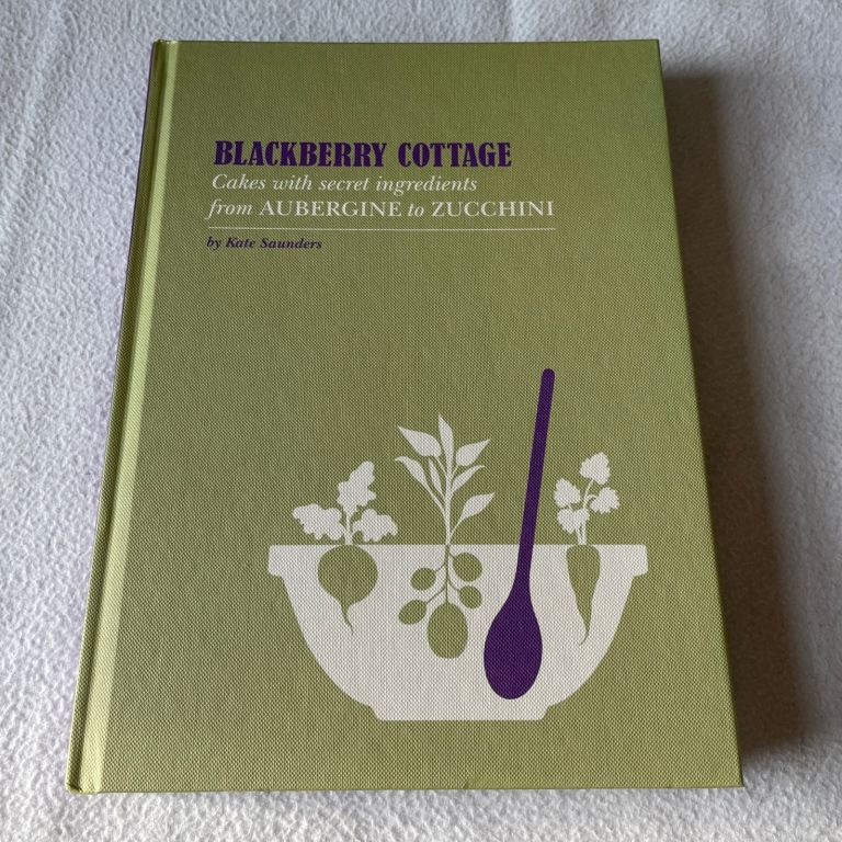 Blackberry Cottage - Cakes With Secret Ingredients… by Kate Saunders - Hardback 