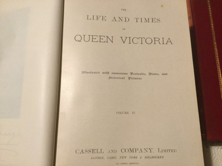 THE LIFE AND TIMES OF QUEEN VICTORIA. 4 VOLUMES. CASSELL