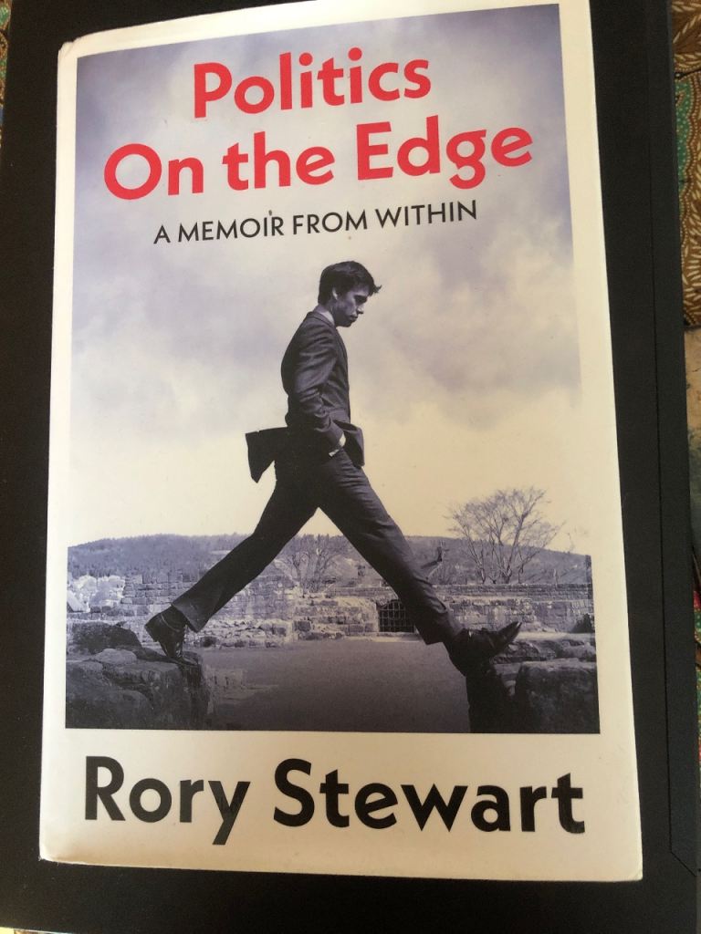 Politics on the edge, by Rory Stuart 