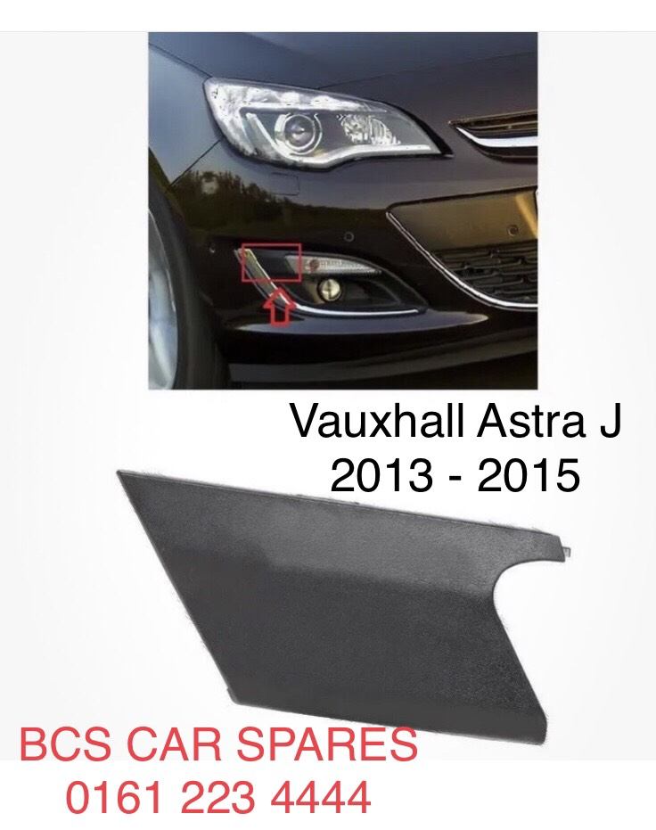 Vauxhall Astra. J.  Fog light trim cover. 