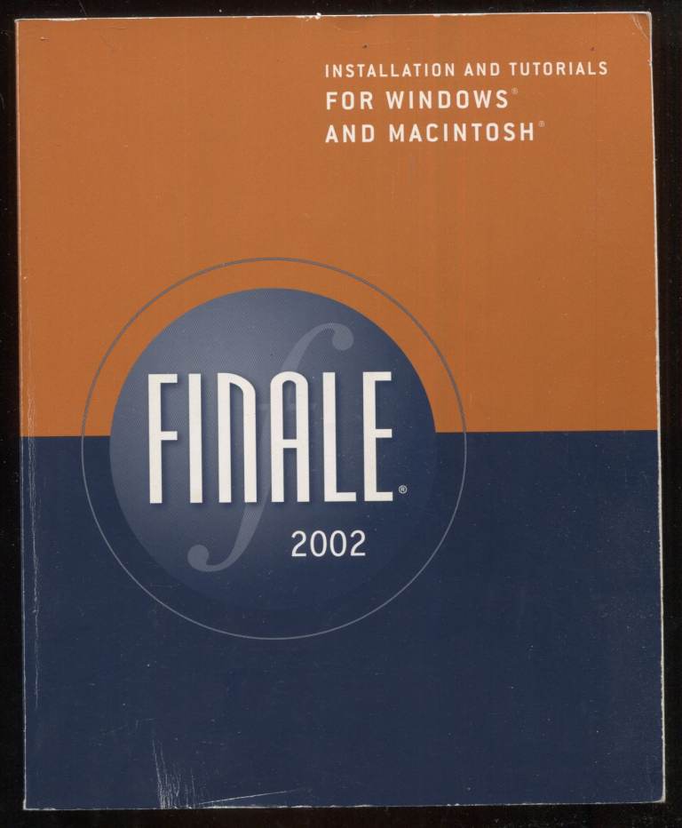 Finale 2002 - Installation & Tutorials Paperback