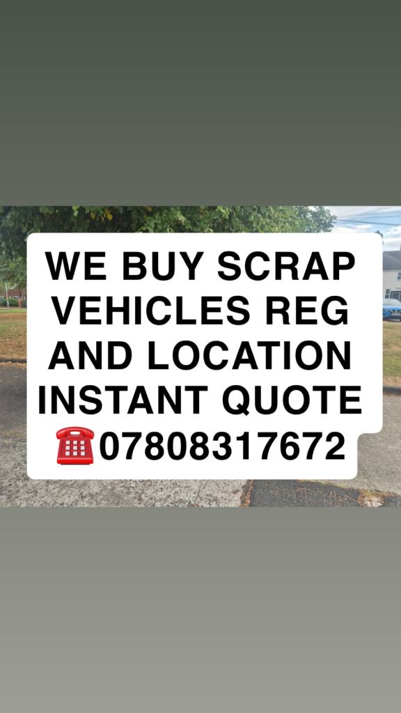 We Buy Scrap Vehicles – Instant Quote