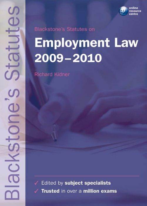 Blackstone’s Statutes on Employment Law 2009–2010 – 19th Edition