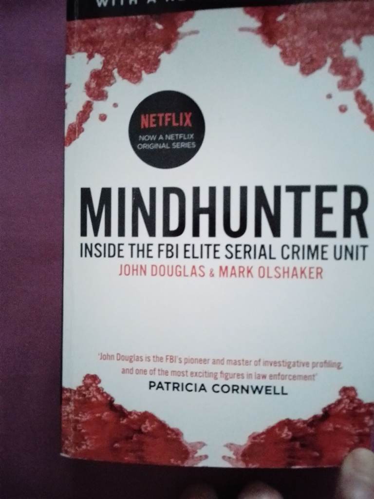 TRUE CRIME - MINDHUNTER - Inside the FBI Elite Serial Crime Unit. John Douglas & Mark Olshaker