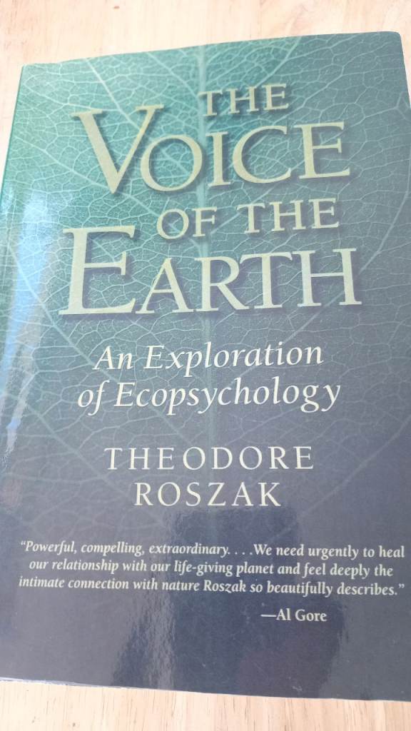 Voice of the Earth: An Exploration of Ecopsychology