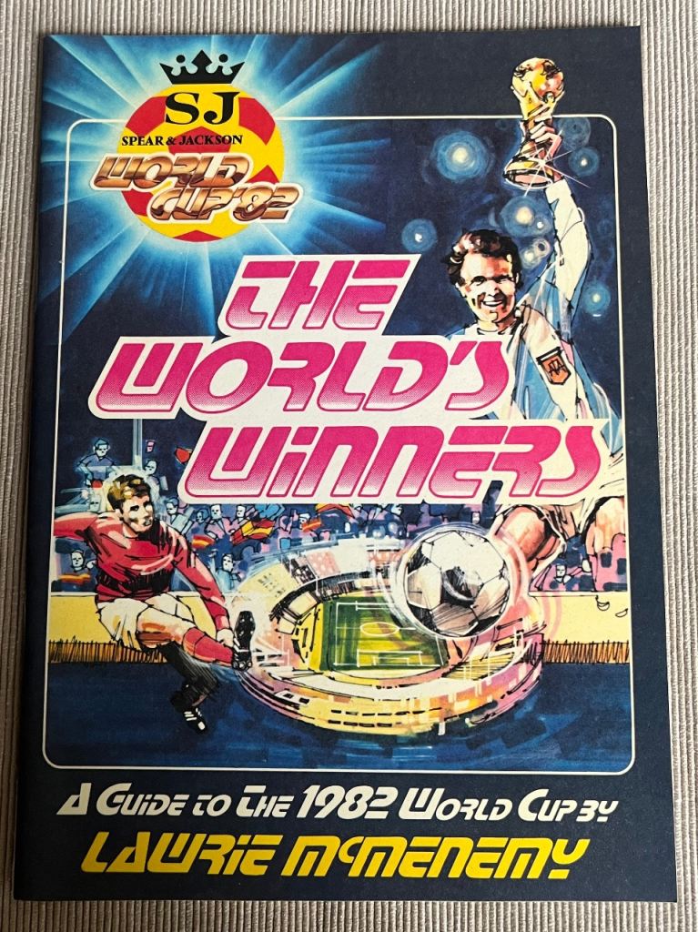 Vintage 1982 World Cup Guide The World’s Winners Lawrie McMenemy Spear & Jackson UK Football Booklet