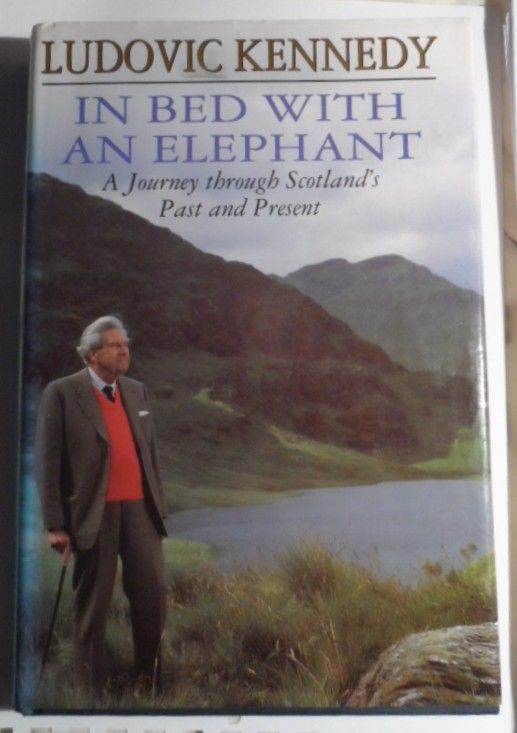 Ludovic Kennedy - In Bed With An Elephant. 1st Edition Pub. 1995 Signed Hardback With Dust Jacket
