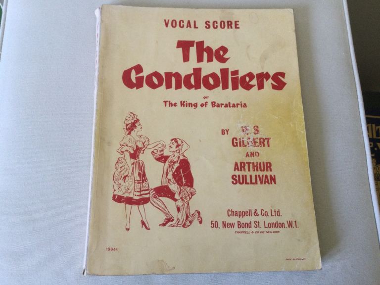  VOCAL SCORE THE GONDOLIERS OR THE KING OF BARATARIA G&A SULLIVAN