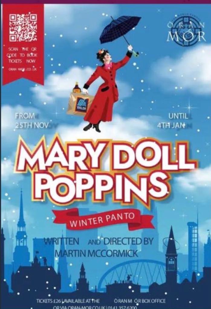 1 x Ticket Mary Doll Poppins 24th Dec 2pm show Oran Mor